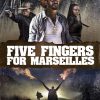 Five Finger for Marseilles